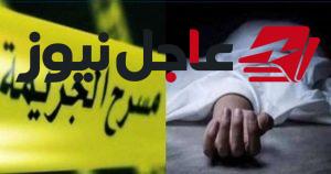 مصرع ربة منزل على يد ابنها بعد الاعتداء عليها بالضرب في الشرقية